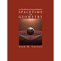 Spacetime and Geometry: An Introduction to General Relativity (English Edition)